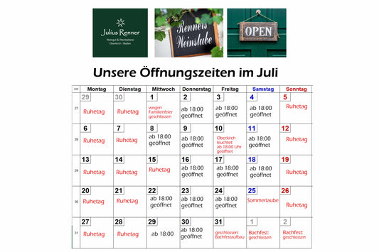 Juli-Öffnungszeiten unserer Weinstube