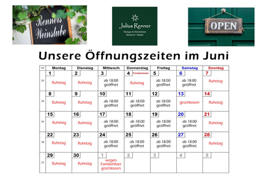 Juni-Öffnungszeiten nserer Weinstube