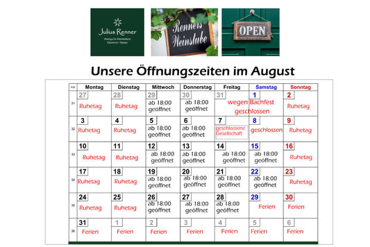 August-Öffnungszeiten unserer Weinstube