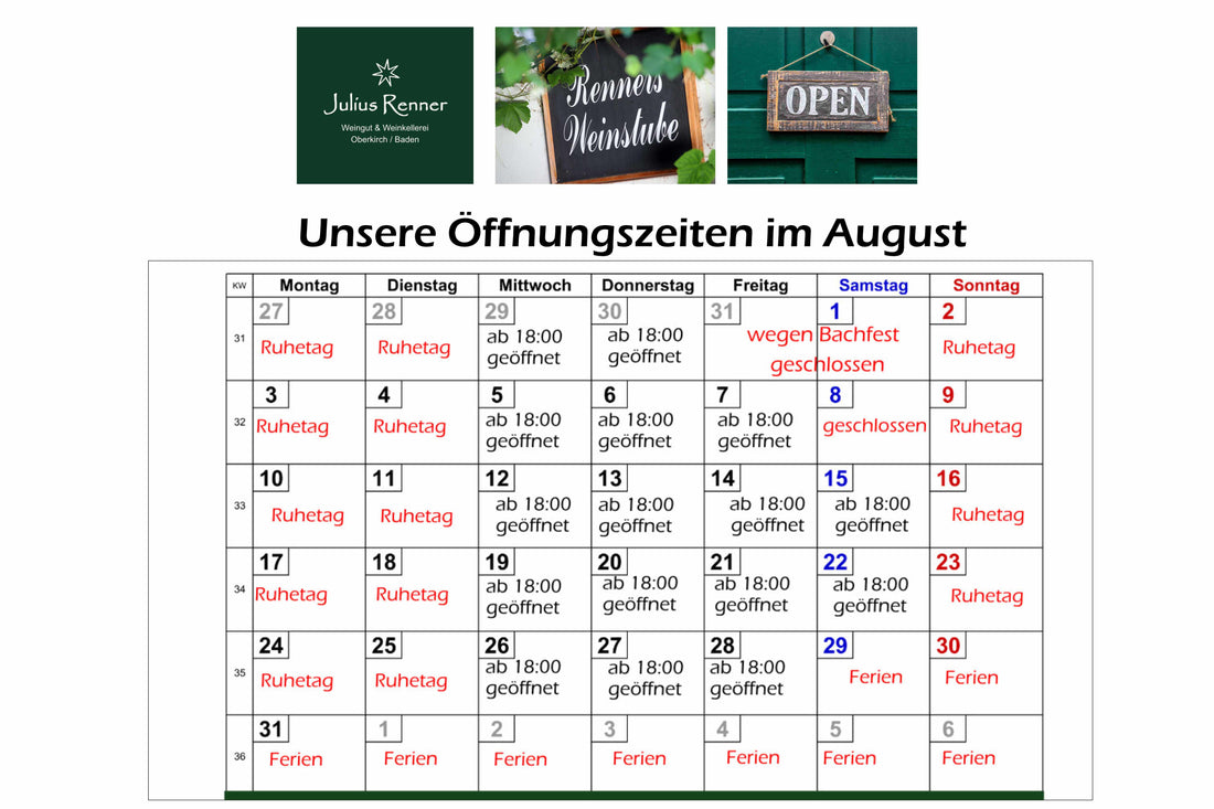 August-Öffnungszeiten unserer Weinstube